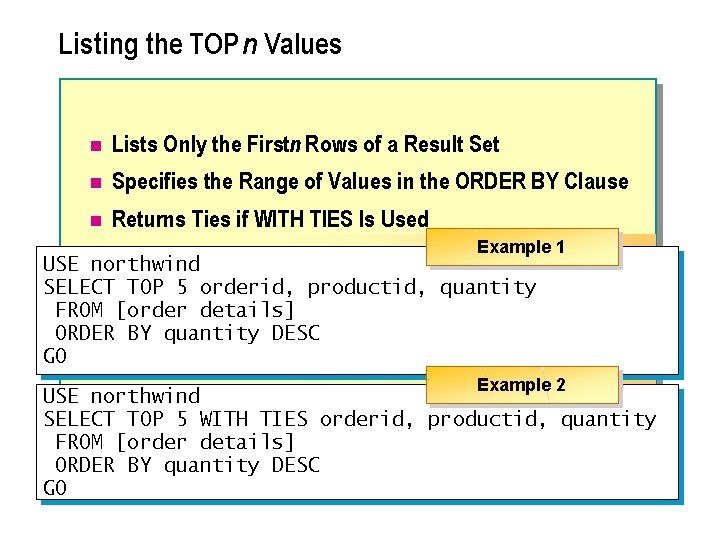 Listing the TOP n Values n Lists Only the Firstn Rows of a Result