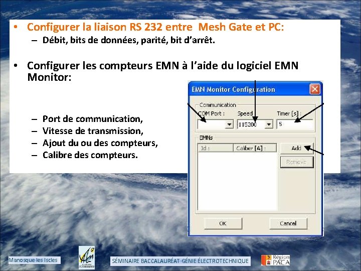  • Configurer la liaison RS 232 entre Mesh Gate et PC: – Débit,
