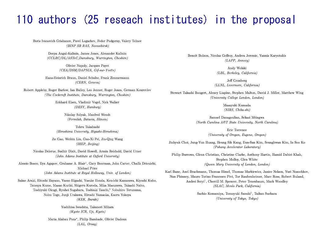 110 authors (25 reseach institutes) in the proposal 