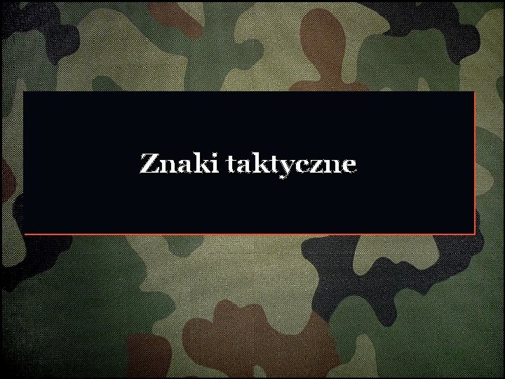 Znaki taktyczne 