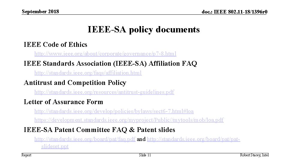 September 2018 doc. : IEEE 802. 11 -18/1396 r 0 IEEE-SA policy documents IEEE