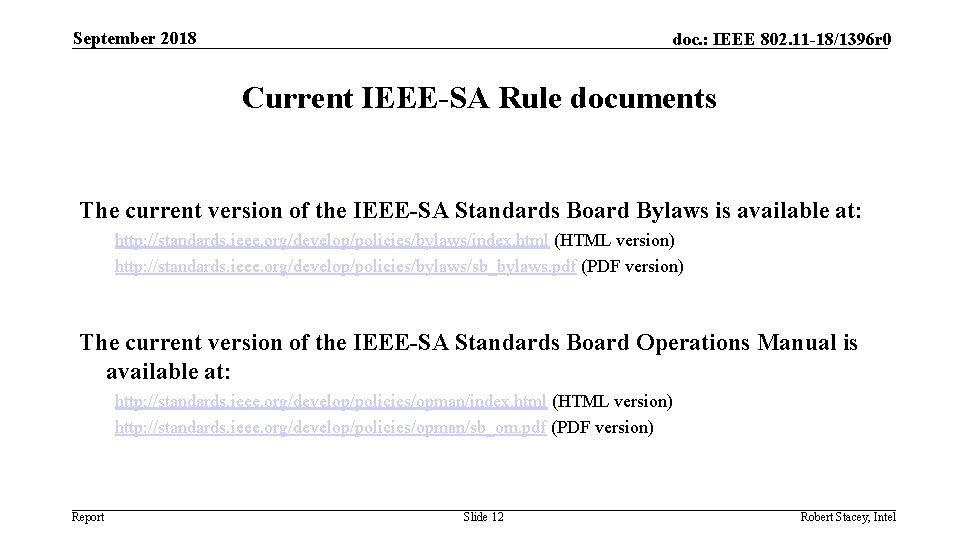 September 2018 doc. : IEEE 802. 11 -18/1396 r 0 Current IEEE-SA Rule documents