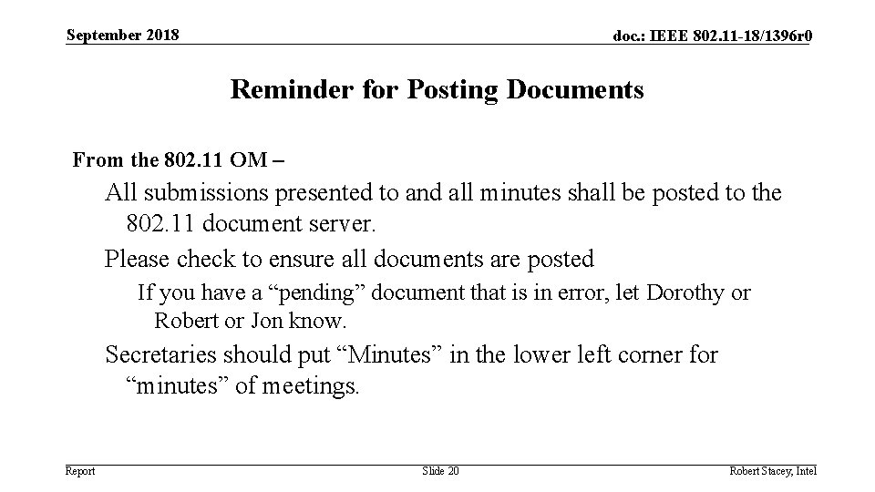 September 2018 doc. : IEEE 802. 11 -18/1396 r 0 Reminder for Posting Documents