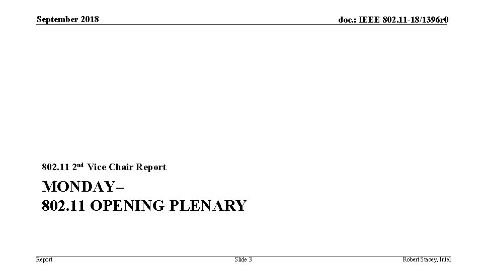 September 2018 doc. : IEEE 802. 11 -18/1396 r 0 802. 11 2 nd