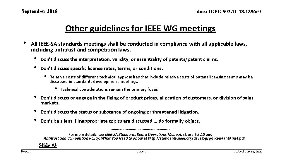 September 2018 doc. : IEEE 802. 11 -18/1396 r 0 Other guidelines for IEEE