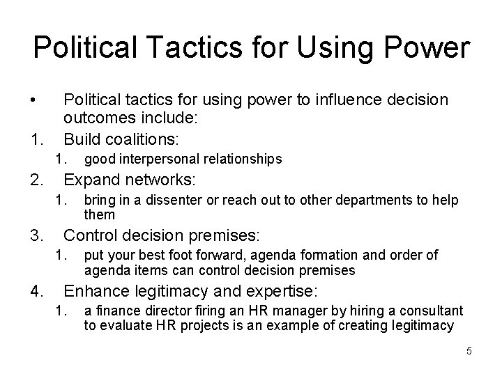 Political Tactics for Using Power • 1. Political tactics for using power to influence