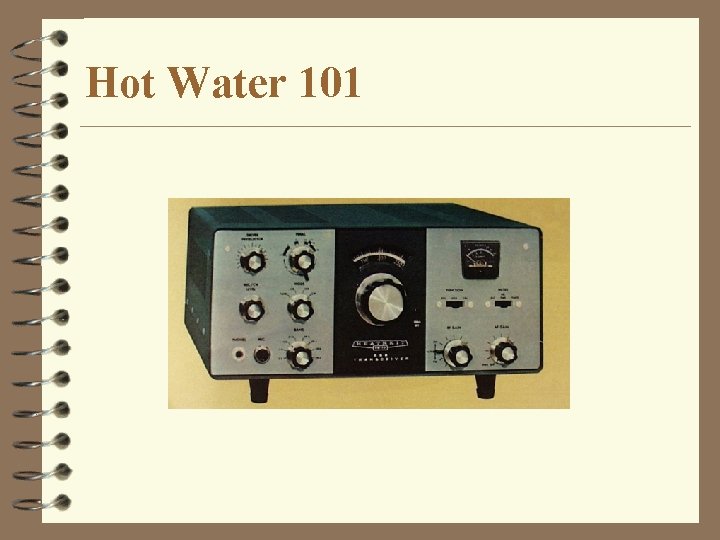 Hot Water 101 