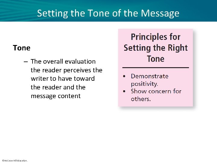 Setting the Tone of the Message Tone – The overall evaluation the reader perceives