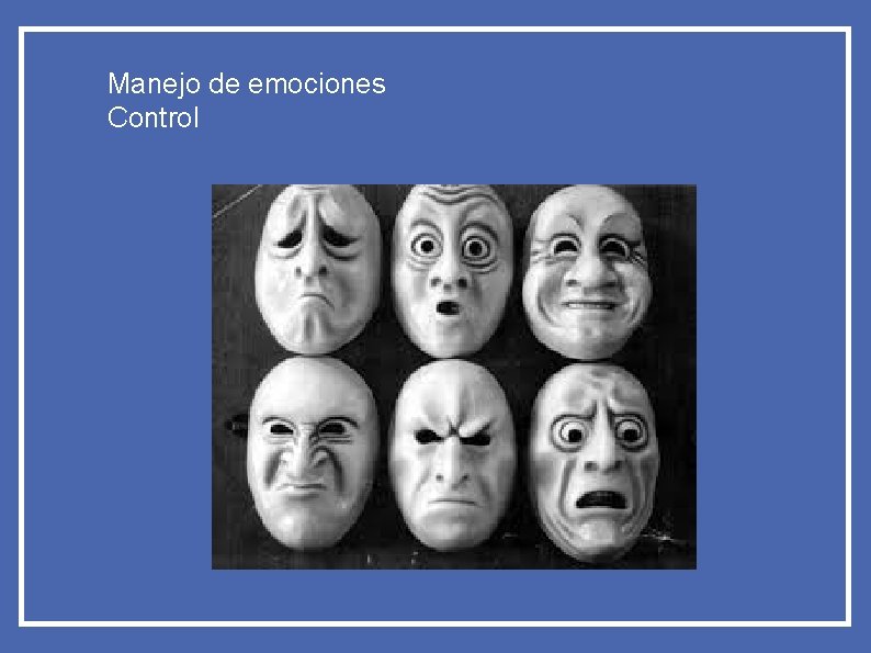 Manejo de emociones Control 