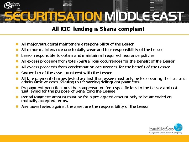 All KIC lending is Sharia compliant n All major/structural maintenance responsibility of the Lessor