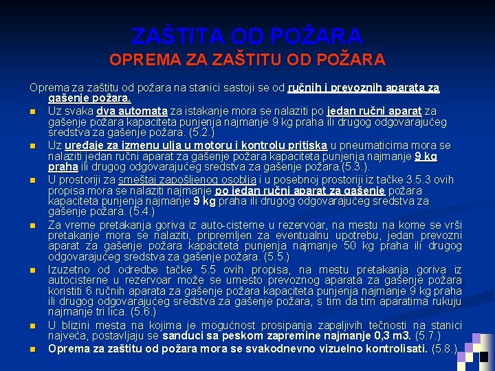 ZAŠTITA OD POŽARA OPREMA ZA ZAŠTITU OD POŽARA Oprema za zaštitu od požara na