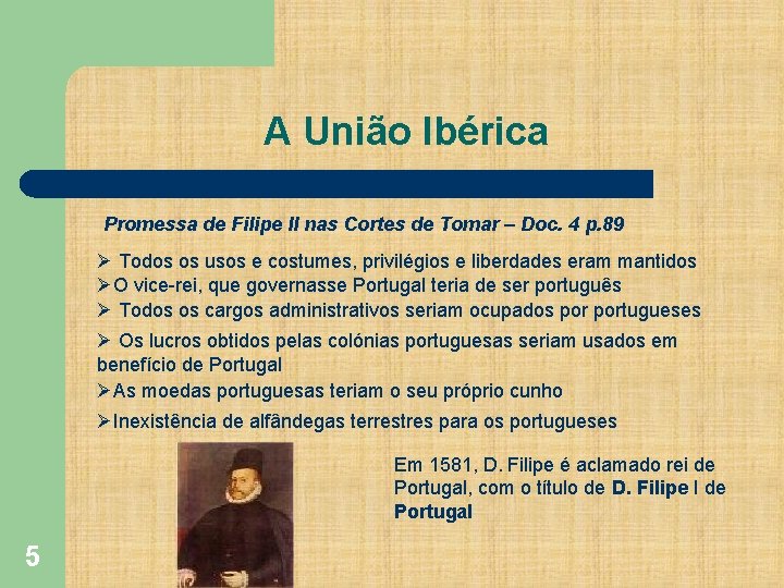 A União Ibérica Promessa de Filipe II nas Cortes de Tomar – Doc. 4