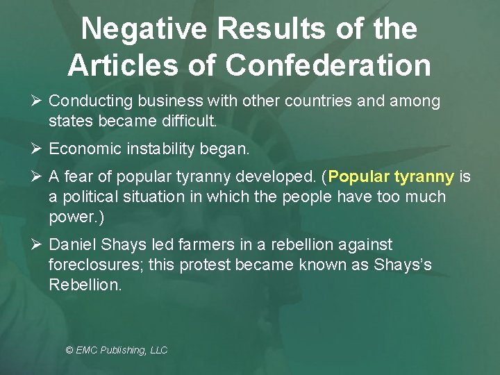 Negative Results of the Articles of Confederation Ø Conducting business with other countries and