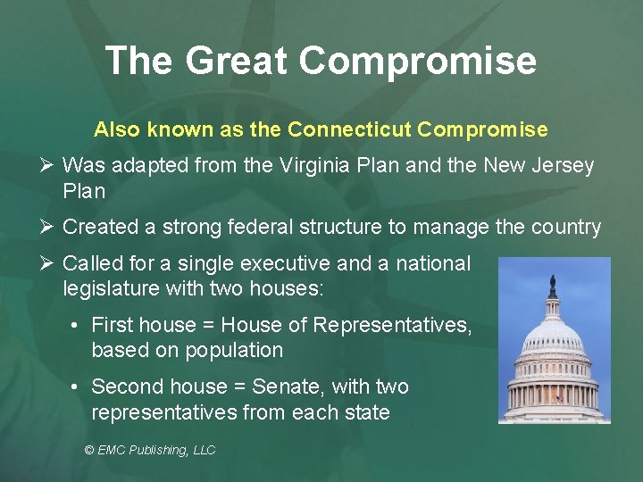 The Great Compromise Also known as the Connecticut Compromise Ø Was adapted from the