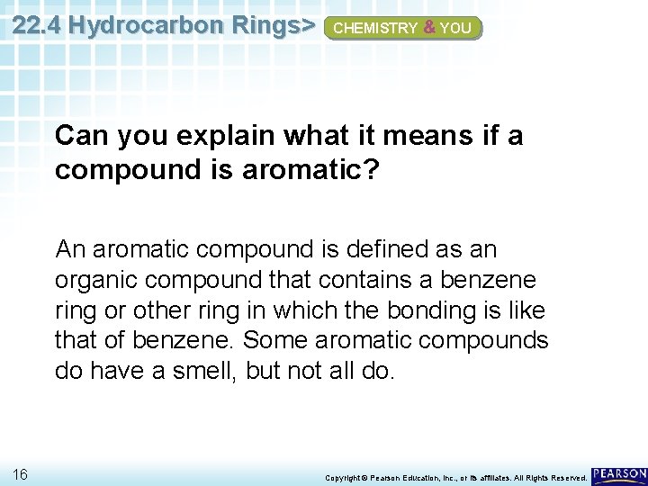 22. 4 Hydrocarbon Rings> CHEMISTRY & YOU Can you explain what it means if