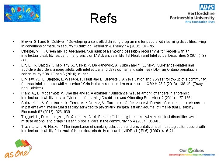 Refs • • Brown, Gill and B. Coldwell. “Developing a controlled drinking programme for