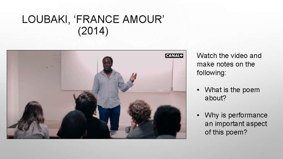 LOUBAKI, ‘FRANCE AMOUR’ (2014) Watch the video and make notes on the following: •