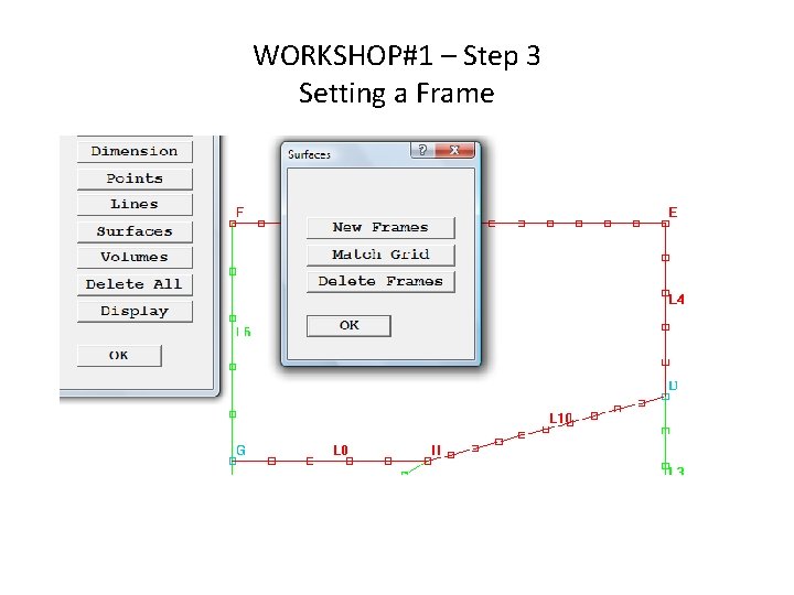 WORKSHOP#1 – Step 3 Setting a Frame 