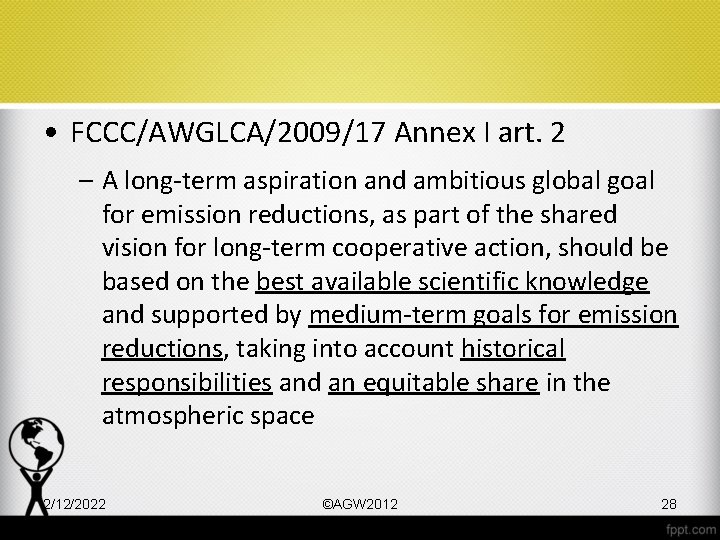  • FCCC/AWGLCA/2009/17 Annex I art. 2 – A long-term aspiration and ambitious global