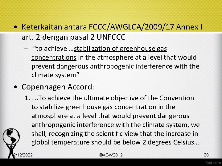  • Keterkaitan antara FCCC/AWGLCA/2009/17 Annex I art. 2 dengan pasal 2 UNFCCC –