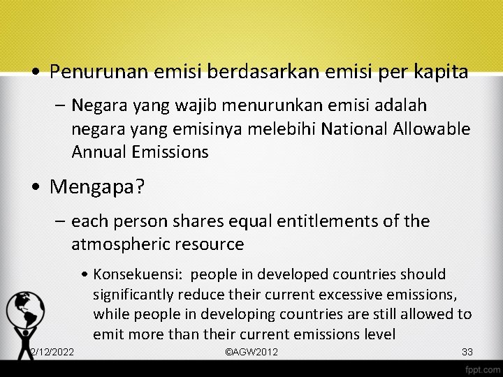  • Penurunan emisi berdasarkan emisi per kapita – Negara yang wajib menurunkan emisi