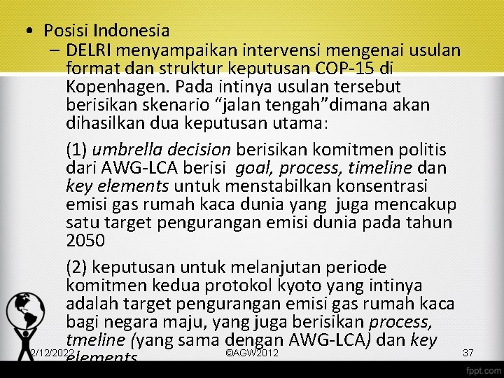  • Posisi Indonesia – DELRI menyampaikan intervensi mengenai usulan format dan struktur keputusan