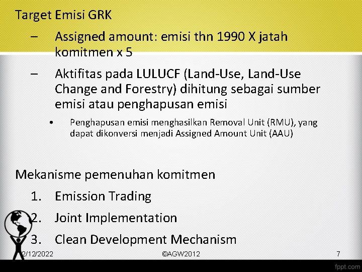 Target Emisi GRK – Assigned amount: emisi thn 1990 X jatah komitmen x 5