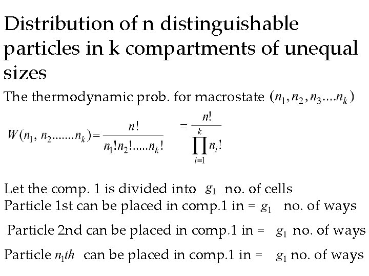 Distribution of n distinguishable particles in k compartments of unequal sizes The thermodynamic prob.