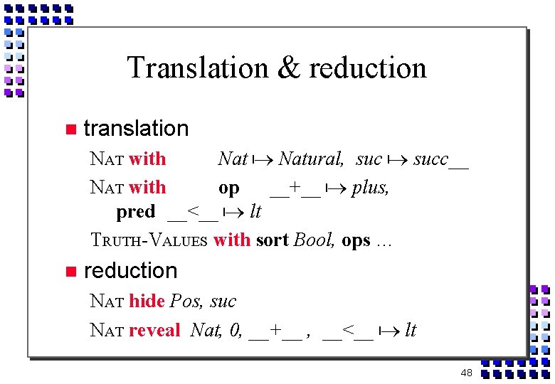 Translation & reduction translation NAT with Natural, succ__ NAT with op __+__ plus, pred