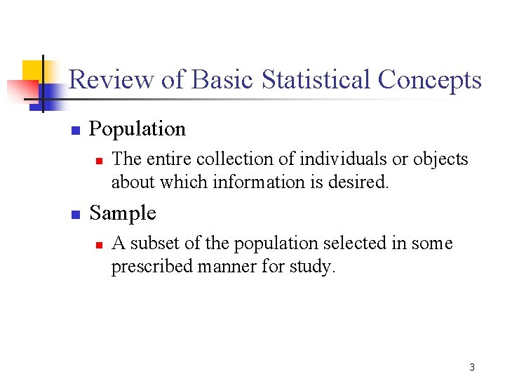 Review of Basic Statistical Concepts 1 Review of
