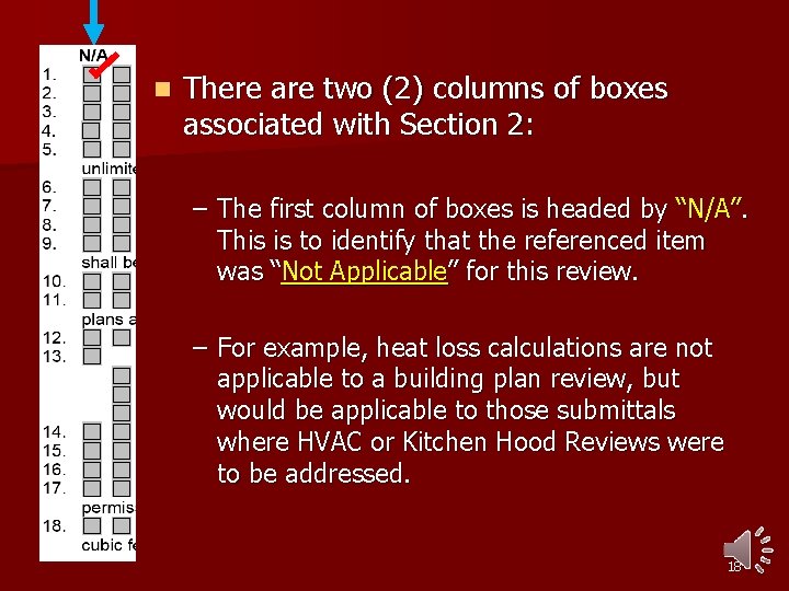 n There are two (2) columns of boxes associated with Section 2: – The