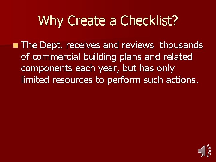 Why Create a Checklist? n The Dept. receives and reviews thousands of commercial building
