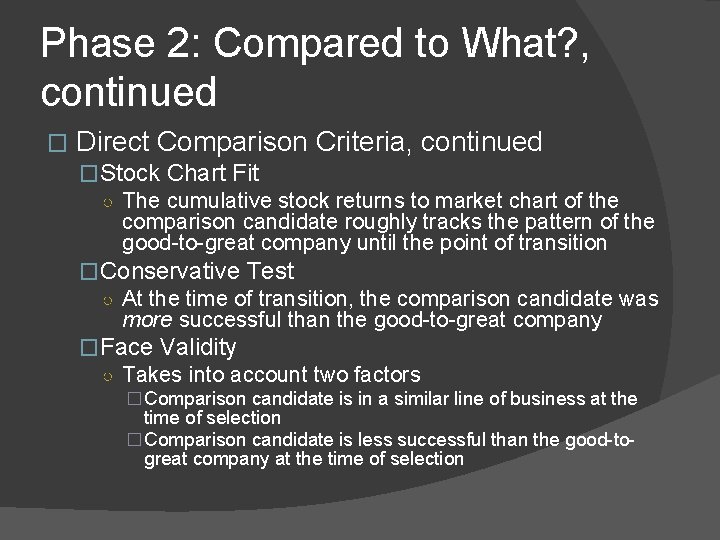 Phase 2: Compared to What? , continued � Direct Comparison Criteria, continued �Stock Chart