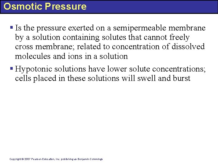 Osmotic Pressure § Is the pressure exerted on a semipermeable membrane by a solution