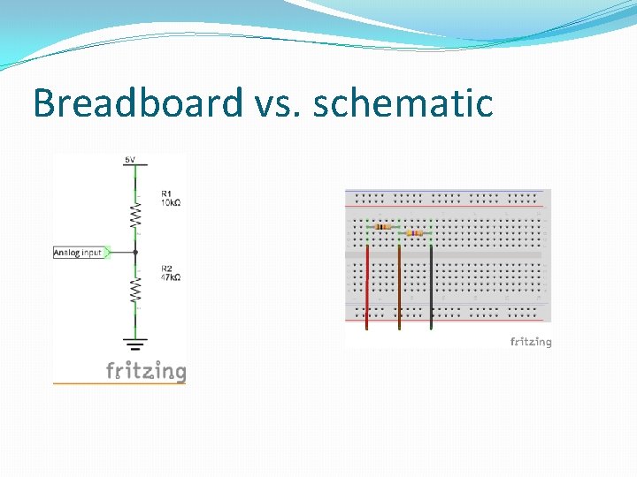 Breadboard vs. schematic 