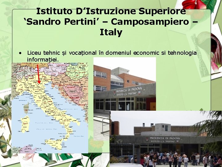 Istituto D’Istruzione Superiore ‘Sandro Pertini’ – Camposampiero – Italy • Liceu tehnic și vocațional