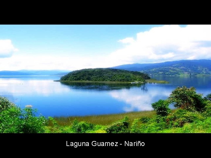 Laguna Guamez - Nariño 