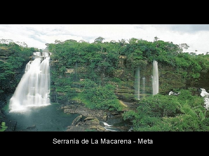 Serranía de La Macarena - Meta 
