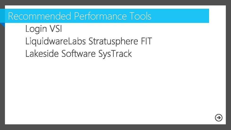 Recommended Performance Tools 