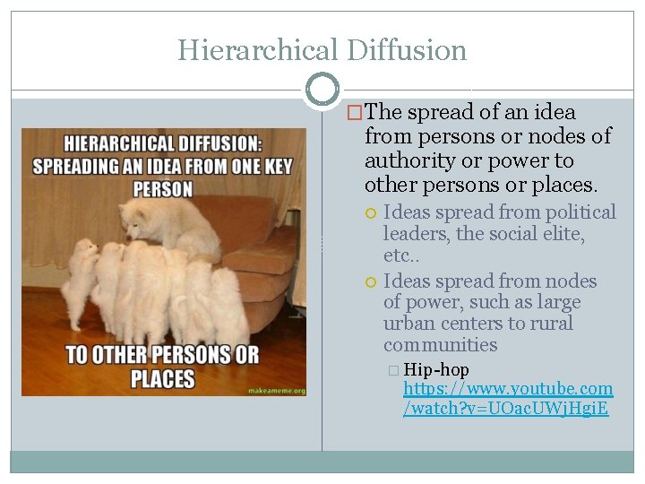 Hierarchical Diffusion �The spread of an idea from persons or nodes of authority or