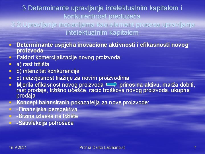 3. Determinante upravljanje intelektualnim kapitalom i konkurentnost preduzeća 3. 2. Upravljanje inovacijama kao element