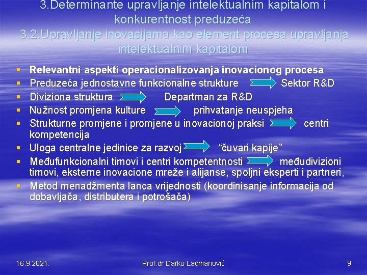 3. Determinante upravljanje intelektualnim kapitalom i konkurentnost preduzeća 3. 2. Upravljanje inovacijama kao element