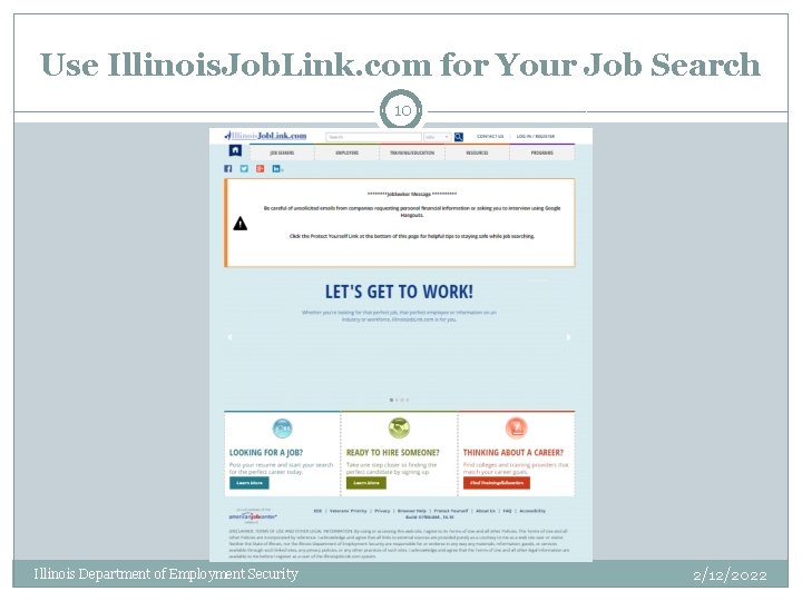 Use Illinois. Job. Link. com for Your Job Search 10 Illinois Department of Employment