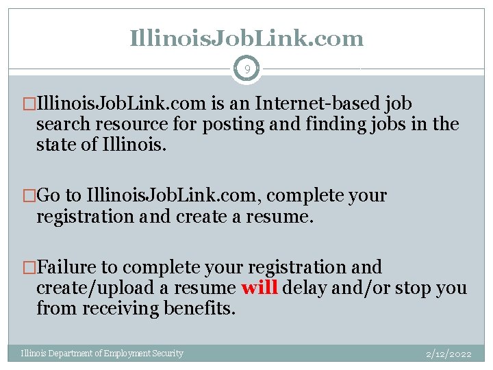 Illinois. Job. Link. com 9 �Illinois. Job. Link. com is an Internet-based job search