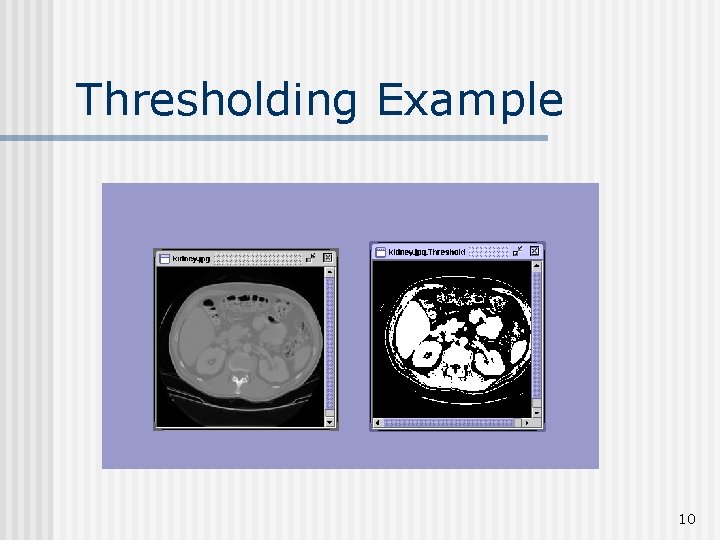 Thresholding Example 10 