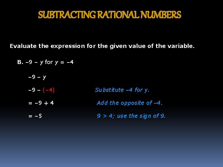 SUBTRACTING RATIONAL NUMBERS Evaluate the expression for the given value of the variable. B.