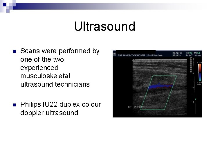 Ultrasound n Scans were performed by one of the two experienced musculoskeletal ultrasound technicians
