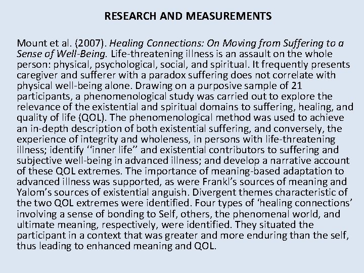 RESEARCH AND MEASUREMENTS Mount et al. (2007). Healing Connections: On Moving from Suffering to