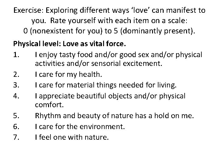 Exercise: Exploring different ways ‘love’ can manifest to you. Rate yourself with each item