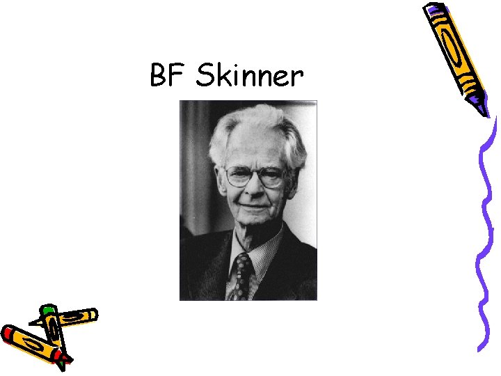 BF Skinner 